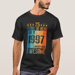July 1997 25 Year Of Being Awesome 2 T-Shirt