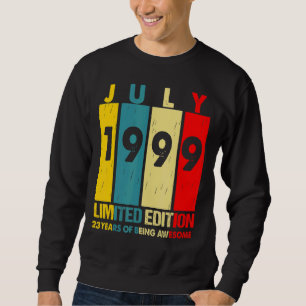 July 1999  23 Year Of Being Awesome  1 Sweatshirt