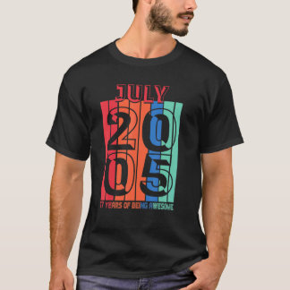 July 2005 17 Year Of Being Awesome 2 T-Shirt