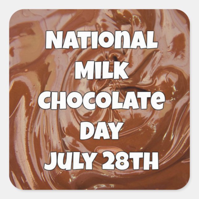 July 28 is Milk Chocolate Day Fun Holidays Sticker (Front)