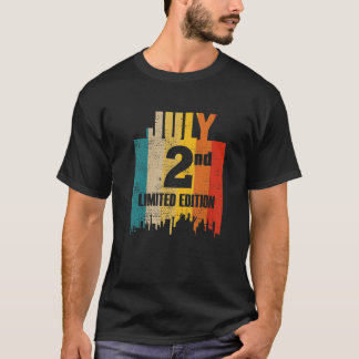 July 2 Limited Edition July 2Nd Day Month 7 Retro T-Shirt