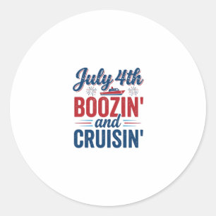 July 4th Boozin And Cruisin Vintage Boat Shirt_1 Classic Round Sticker
