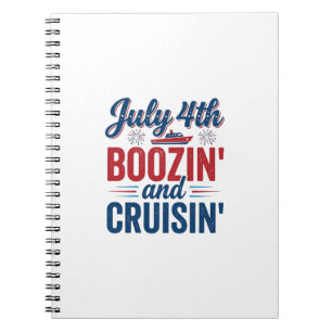 July 4th Boozin And Cruisin Vintage Boat Shirt_1 Notebook