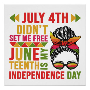 July 4th Didn't Set Me Free Poster