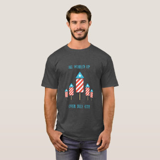 July 4th Fireworks Pun Funny Shirt Men or Women