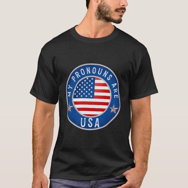 July 4Th Funny My Pronouns Are Usa Flag Funny Amer T-Shirt (Front)