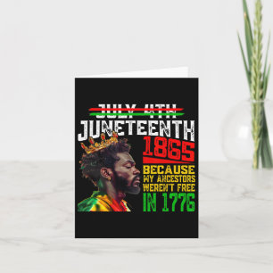 July 4th Juneteenth 1865 Because My Ancestors Mens Card