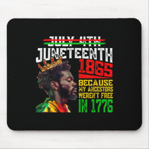 July 4th Juneteenth 1865 Because My Ancestors Mens Mouse Mat