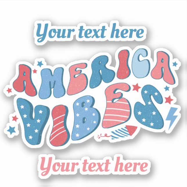 July 4th Red White Blue America Vibes Your Text (Front)