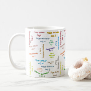July 6, Birthday Mug
