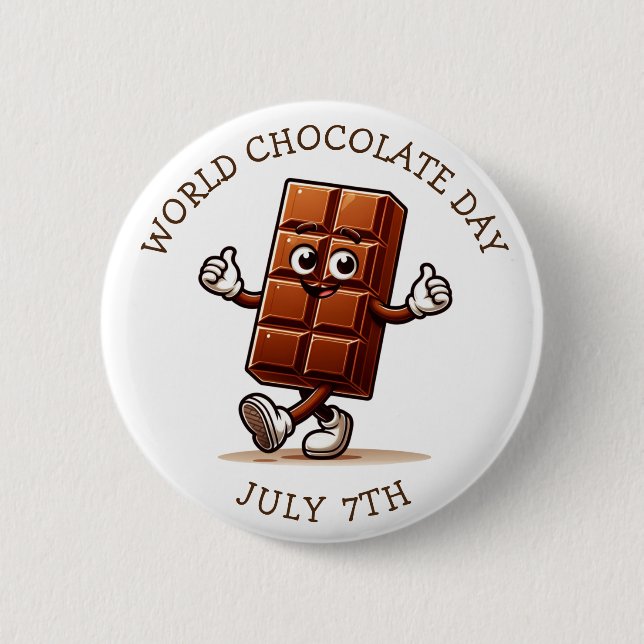 July 7th is World Chocolate Day 6 Cm Round Badge (Front)
