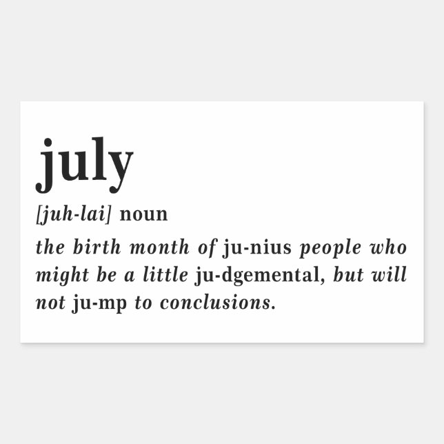 July Definition Birthday Rectangular Sticker (Front)