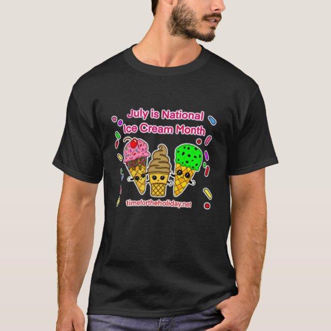 July is Ice Cream Month    T-Shirt (Front)