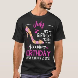July Its my Birthday Month Women Mum Wife Gifts T-Shirt