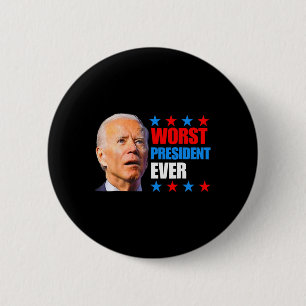 July Trump 2024 Election Worst President Ever Joe 6 Cm Round Badge