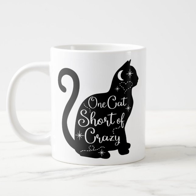 Jumbo size mug with "One Cat Short of Crazy" (Left)