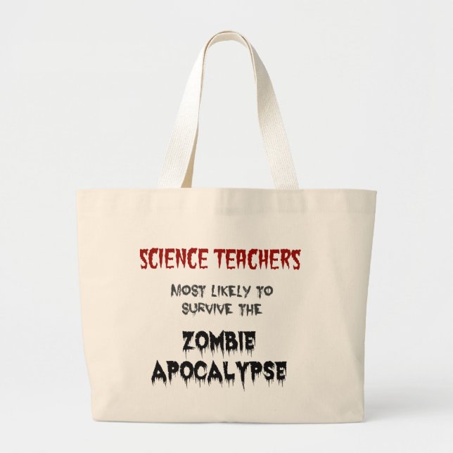Jumbo Tote ScienceTeacherApocalypse (Front)