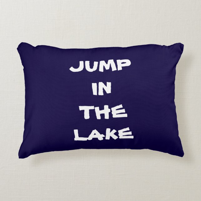 "JUMP IN THE LAKE" LAKE HOUSE DECOR PILLOW (Front)
