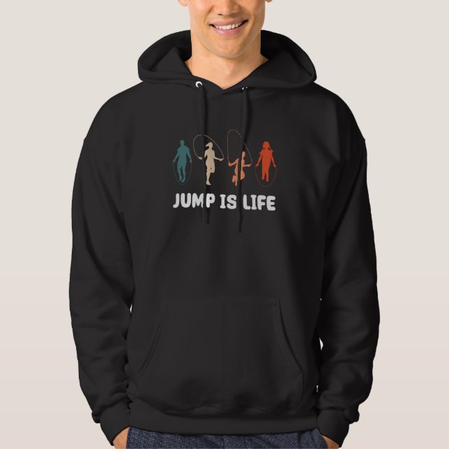 Jump Is Life Jump Rope Fitness Hoodie (Front)