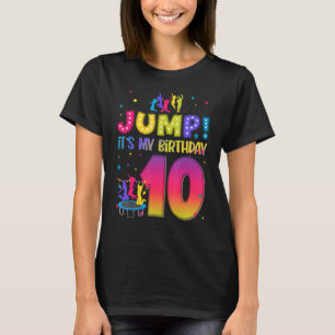 Jump Its My Birthday 10th Birthday Matching Party  T-Shirt