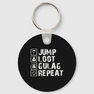 Jump Loot Gulag Repeat Gamer Gift Gaming Gamer  Key Ring