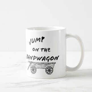 Jump on the Bandwagon Coffee Mug