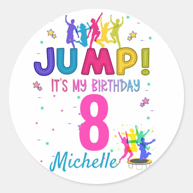 Jump Party It's my birthday Trampoline Bounce  Classic Round Sticker (Front)