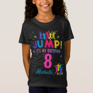 Jump Party It's my birthday Trampoline Bounce T-Shirt