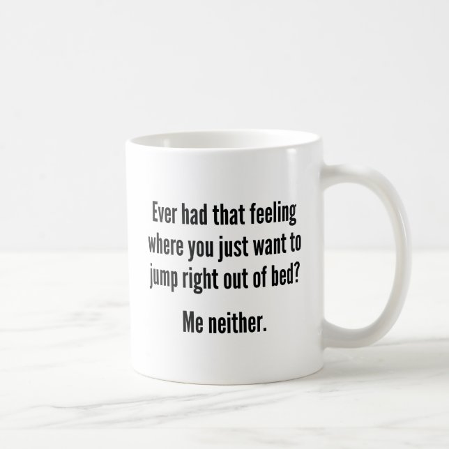 Jump Right Out Of Bed Coffee Mug (Right)