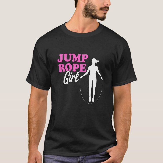 Jump Rope Girl Rope Jumping Woman Skipping Rope Gy T-Shirt (Front)
