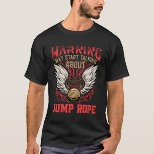 Jump Rope Workout Humour Gym Fitness Health T-Shirt