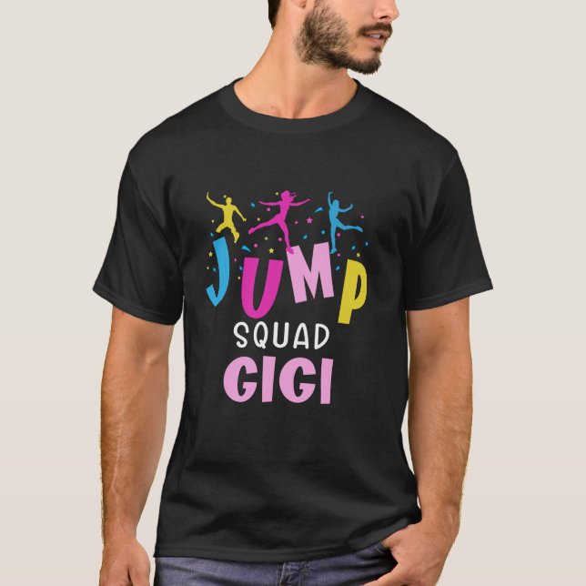 Jump Squad Gigi Trampoline Party Matching Birthday T-Shirt (Front)