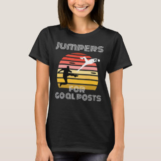 Jumpers For Goalposts Retro Football Goalie Soccer T-Shirt
