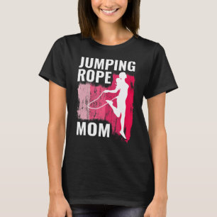 Jumping Rope mum rope jumpers for women jump rope  T-Shirt