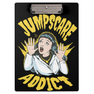 Jumpscare Addict Clipboard