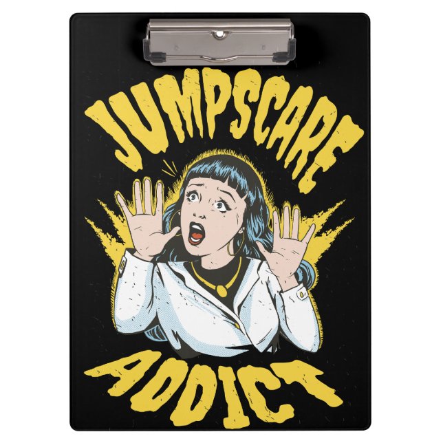 Jumpscare Addict Clipboard (Front)