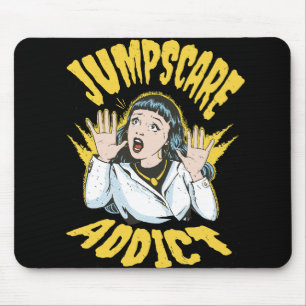 Jumpscare Addict Mouse Mat