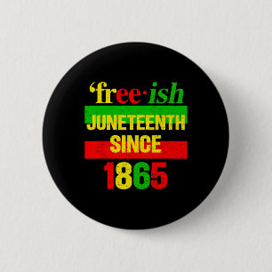 June 1865 Black History African American Freedom 6 Cm Round Badge
