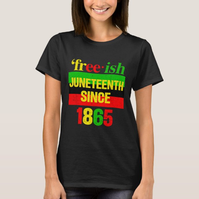 June 1865 Black History African American Freedom  T-Shirt (Front)