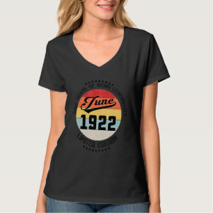 June 1922 100th Birthday 100 Years Of Being Legend T-Shirt