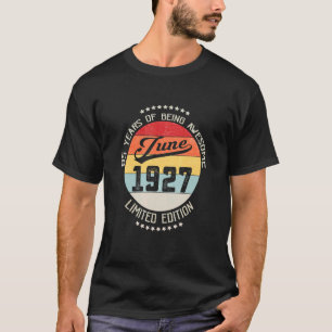 June 1927 95th Birthday 95 Years Of Being Awesome T-Shirt