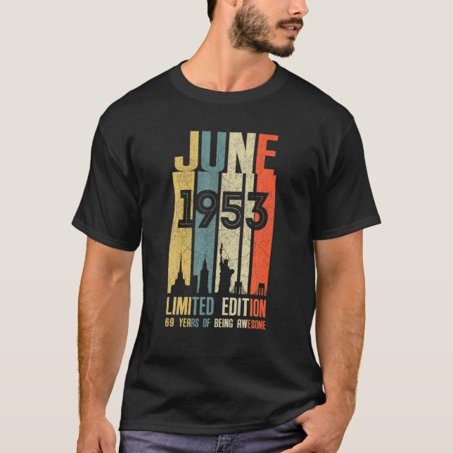 June 1953 69 Birthday 69 Year Old 1953 Birthday Vi T-Shirt (Front)