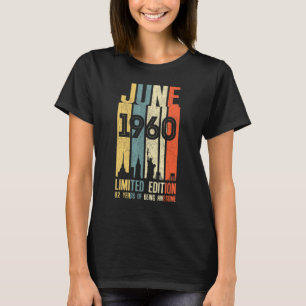 June 1960 62 Birthday 62 Year Old 1960 Birthday Vi T-Shirt