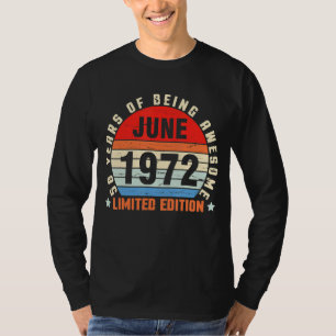 June 1972 Birthday 50 Years Of Being Awesome T-Shirt