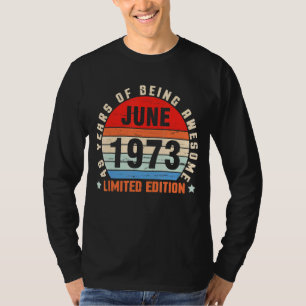 June 1973 Birthday 49 Years Of Being Awesome T-Shirt