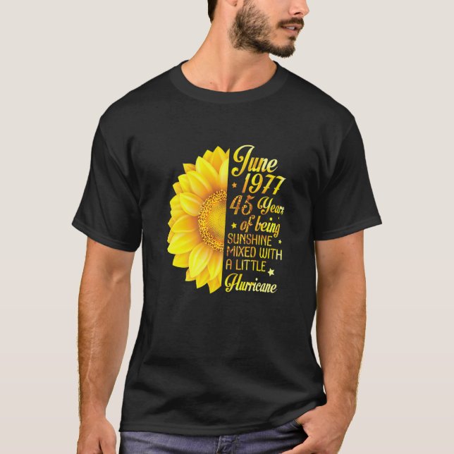 June 1977 Sunflower 45 Years Being Sunshine Mixed  T-Shirt (Front)