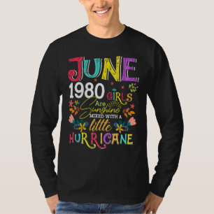 June 1980 Girls Are Sunshine 42 Years Old Birthda T-Shirt