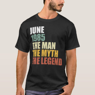 June 1985 - Vintage Man Myth Legend 35th Birthday T-Shirt