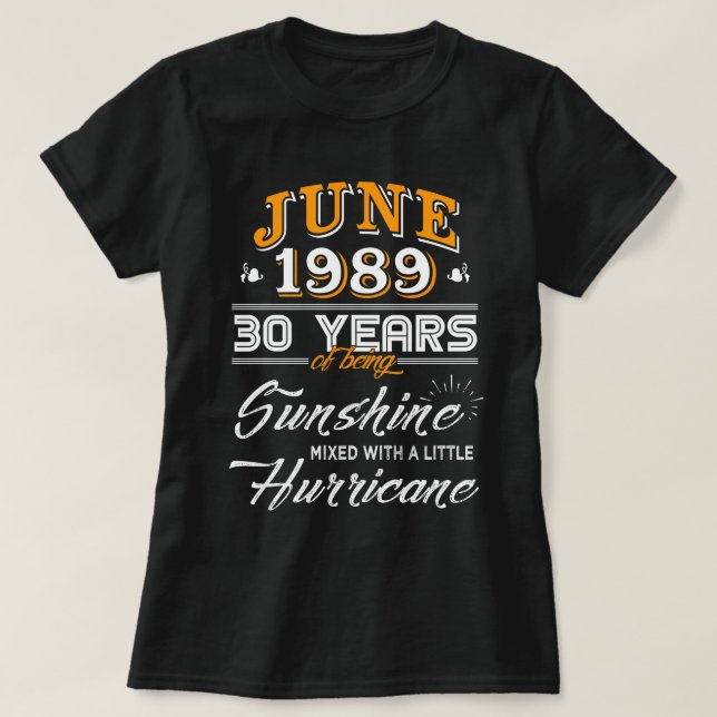 June 1989 30 Years of Being Sunshine T-Shirt (Design Front)