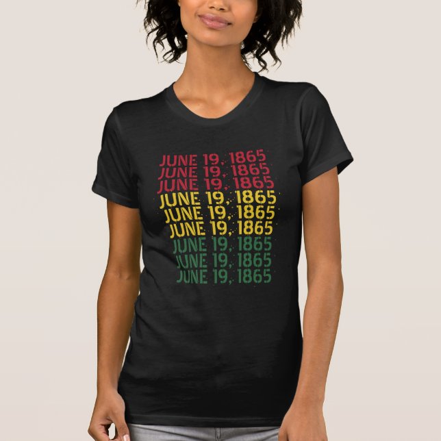June 19 1865 Repeat Text Black History Juneteenth T-Shirt (Front)
